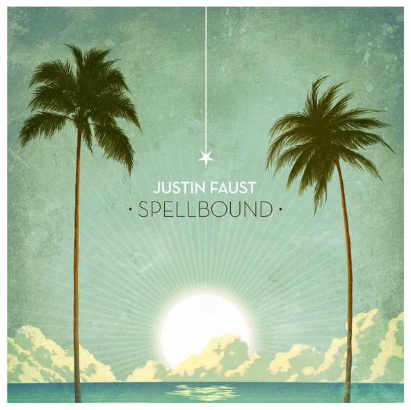 Justin Faust - Spellbound LP